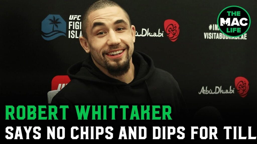 Robert Whittaker: 'I hope Darren Till breaks his leg, and then I fight him with a broken leg'