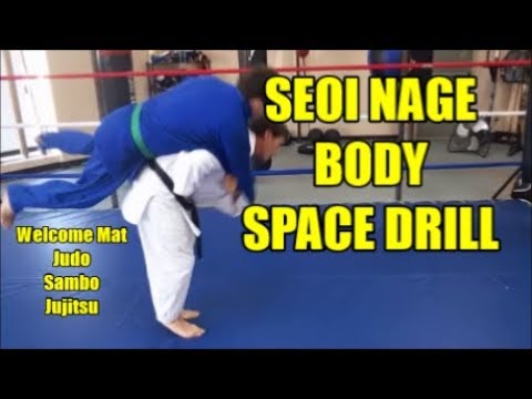 SEOI NAGE BODY SPACE DRILL TRAINING