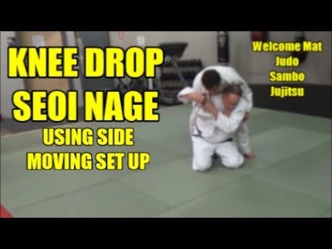 SIDE MOVING KNEE DROP SEOI NAGE OPEN OPPONENT'S STANCE