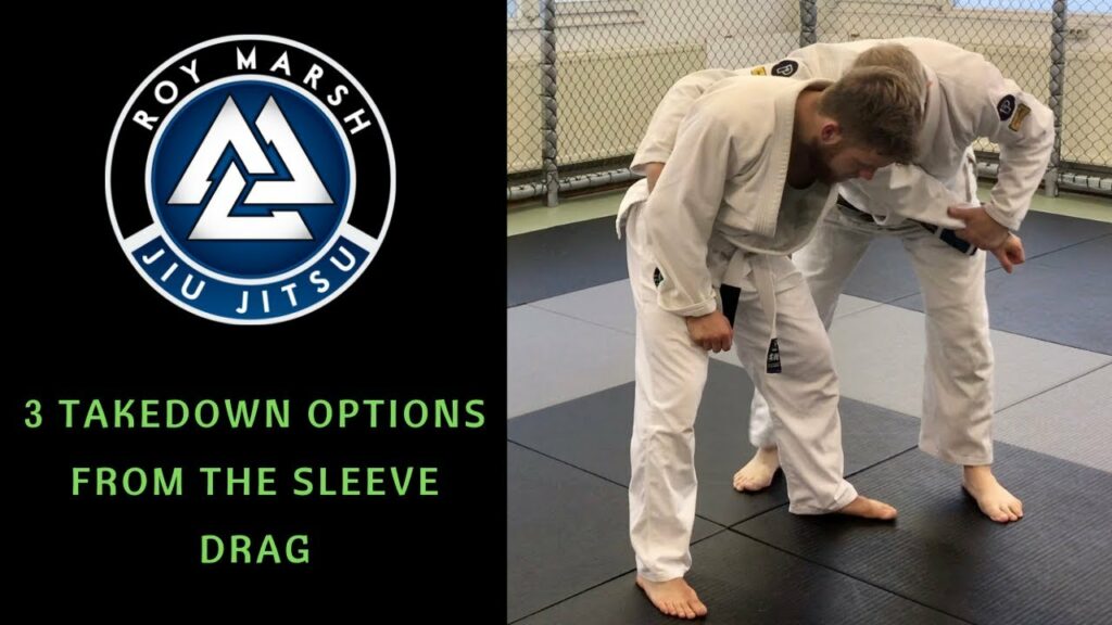 Sleeve Drag and 3 Takedown Options