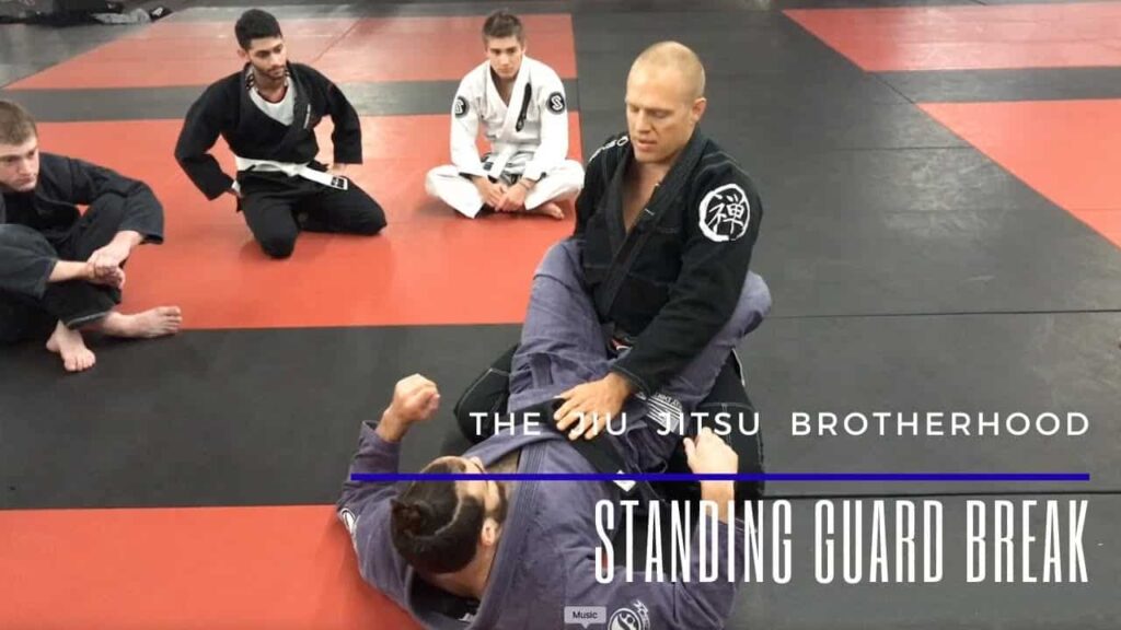 Standing Guard Break | Jiu Jitsu Brotherhood
