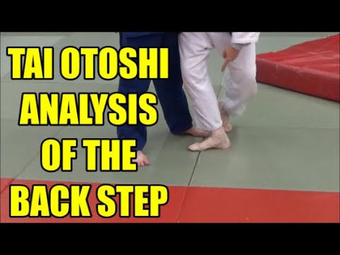 TAI OTOSHI   IMPORTANCE OF THE BACK STEP