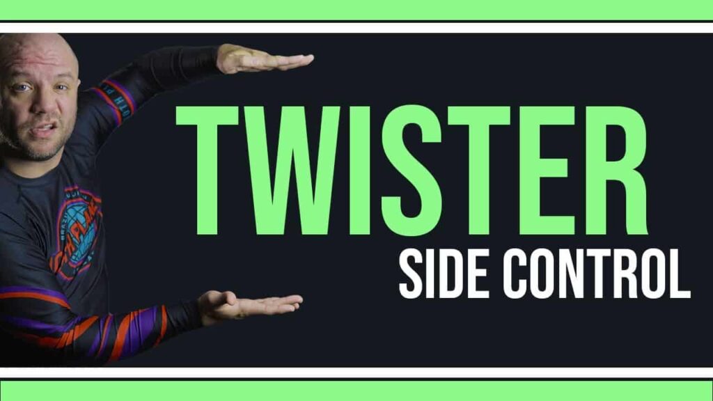 TWISTER Side Control - HOW TO (BJJ)