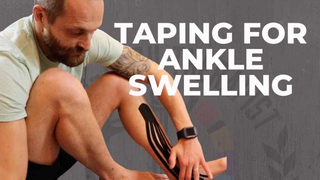 Taping For Ankle Swelling