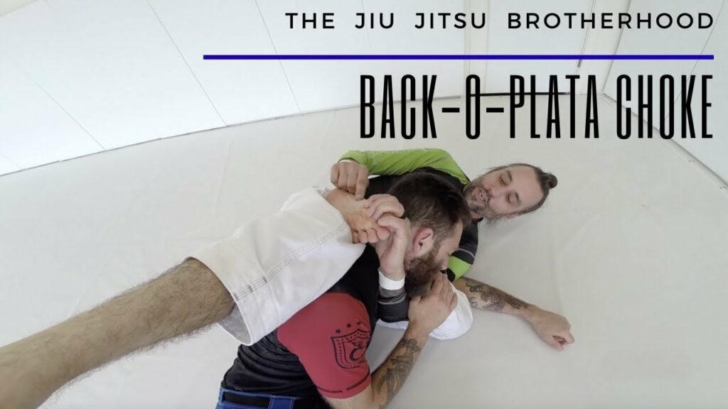 The Back-O-Plata Choke | Jiu Jitsu Brotherhood