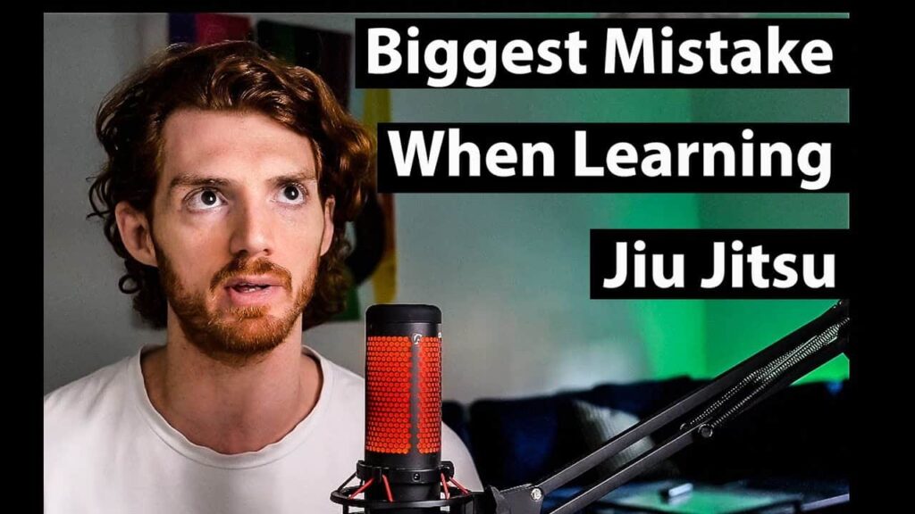 The Biggest Mistakes When Learning Jiu Jitsu