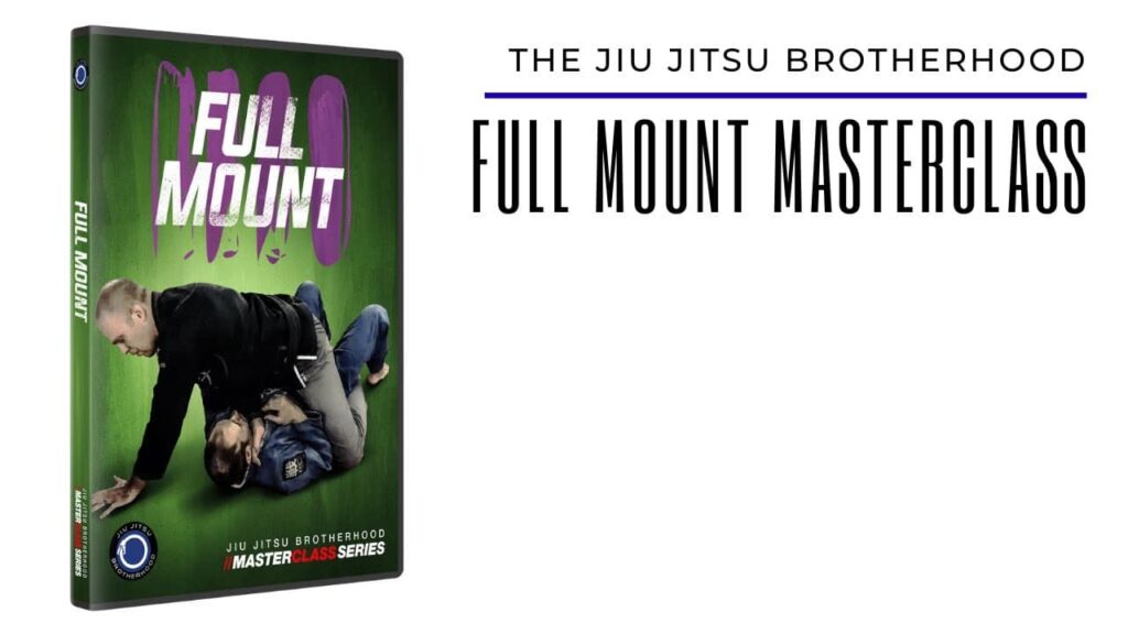 The Full Mount Masterclass | Jiu Jitsu Brotherhood