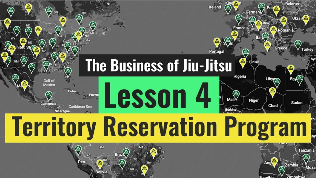 The Territory Reservation Program (Lesson 4 of 10 - The Business of Jiu-Jitsu)
