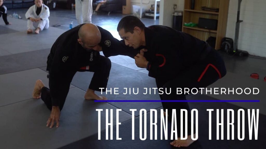 The Tornado Throw | Jiu Jitsu Brotherhood