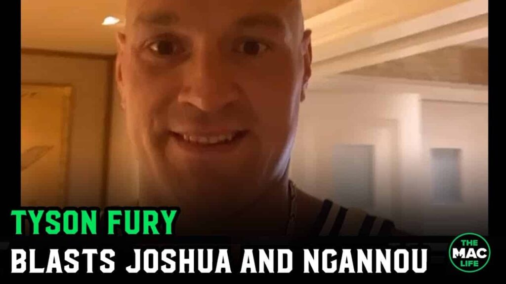 Tyson Fury blasts Francis Ngannou, Anthony Joshua: "You big s***house bum dosser"