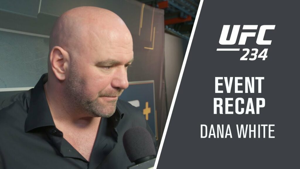 UFC 234: Dana White Recap