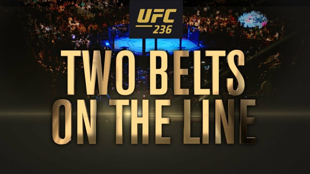 UFC 236: Two Belts on the Line