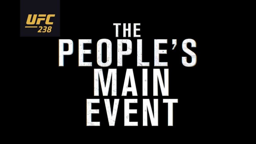 UFC 238: Ferguson vs Cowboy - The People's Main Event
