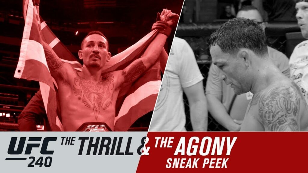 UFC 240: The Thrill and the Agony - Sneak Peek