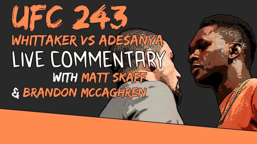 UFC 243 Live Stream - Fight Companion - Commentary w/ bmac and Matt Skaff - Whittaker vs Adesanya