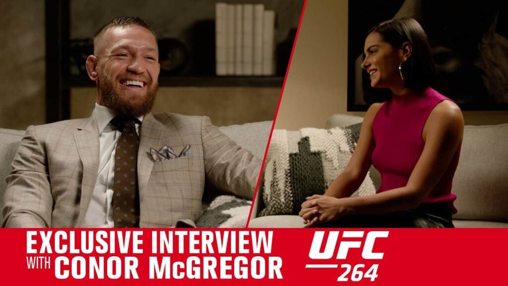 UFC 264: Conor McGregor Interview With Megan Olivi Ahead of Poirier Trilogy Fight