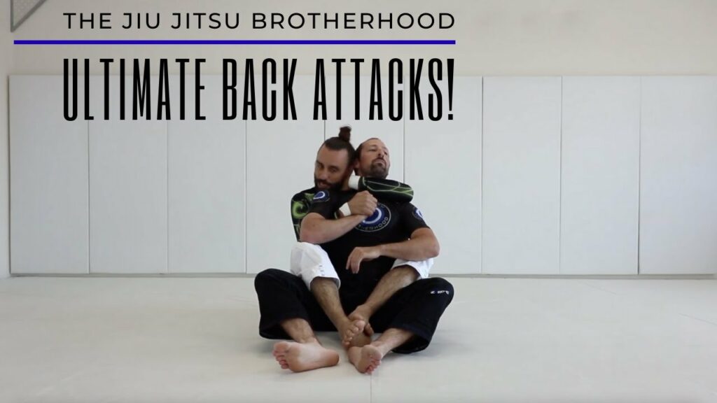 Ultimate Back Attacks! | Jiu Jitsu Brotherhood