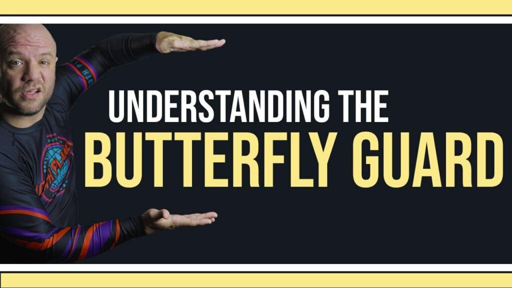 Understanding the BUTTERFLY GUARD in Jiu Jitsu