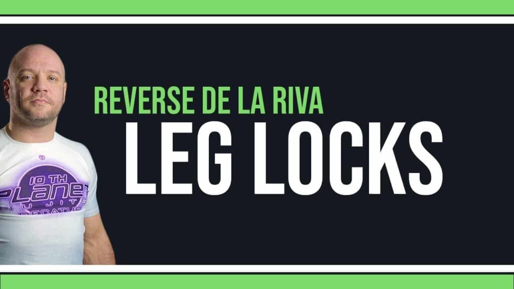 Using Reverse De La Riva to find LEG LOCKS in Jiu Jitsu
