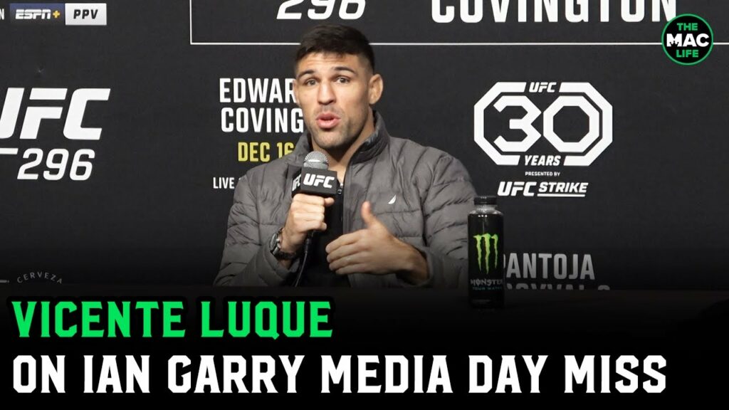 Vicente Luque on Ian Garry no showing media day: “He has to do what he has to do”