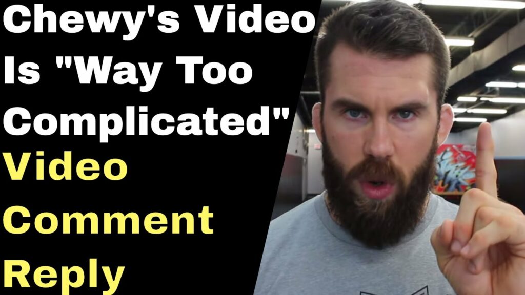 Video Comment Reply: Chewy's Video is "Way Too Complicated"