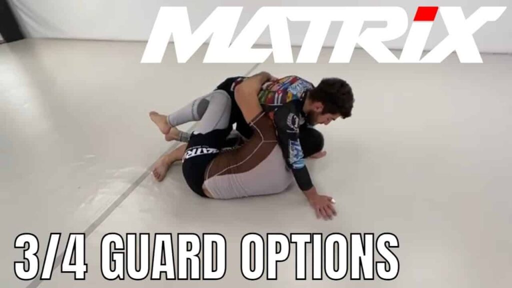 Viewer Question - Options from 3/4 Guard - Matrix Jiu Jitsu