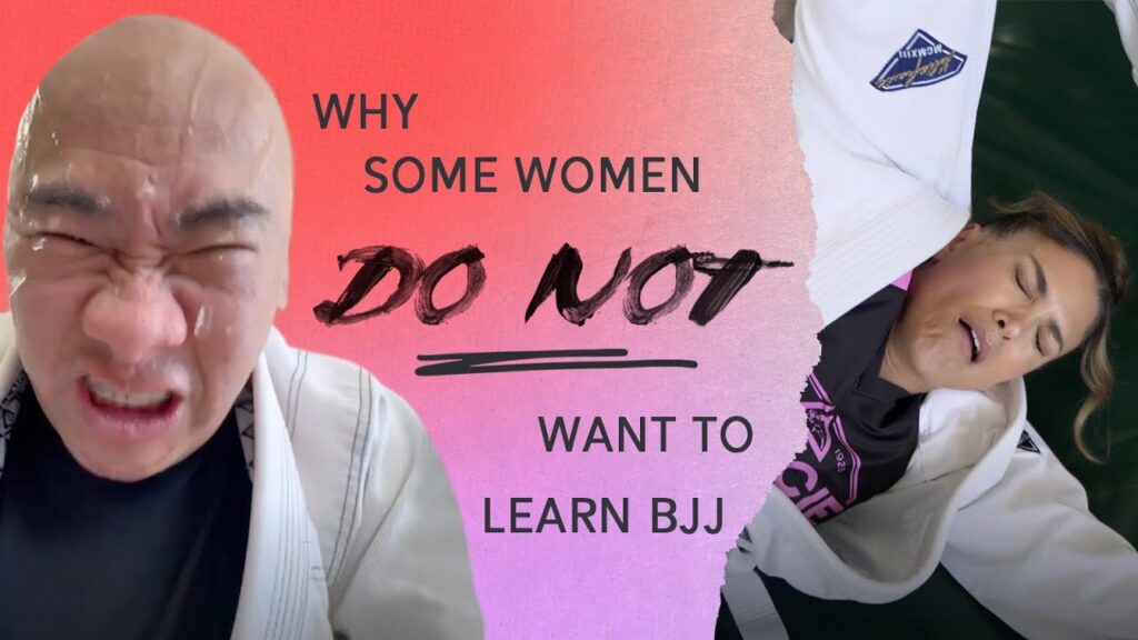 Why Some Women DO NOT Want to Learn BJJ