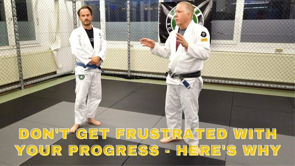 Why You Shouldn't Get Frustrated with Your BJJ Progress