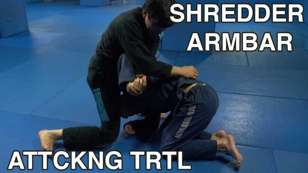 shredder armbar (attacking the turtle )